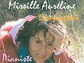 Mireille Aur&eacute;line : auteur compositeur